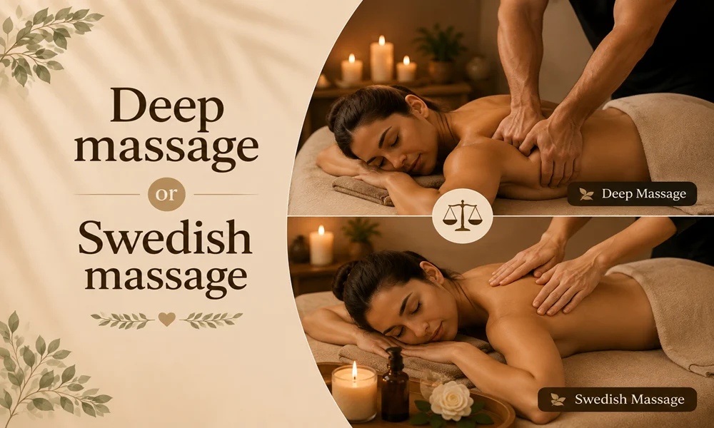 Deep massage or Swedish massage