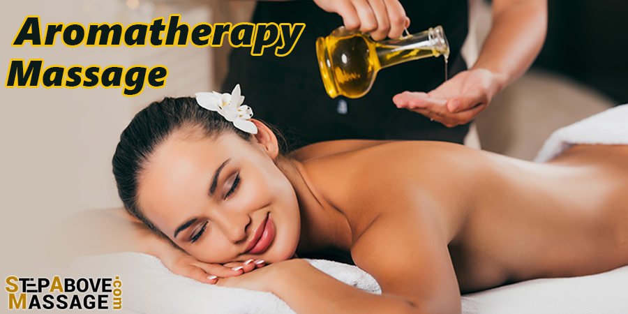 https://stepabovemassage.com/wp-content/uploads/2019/09/aromatherapy-massage.jpg