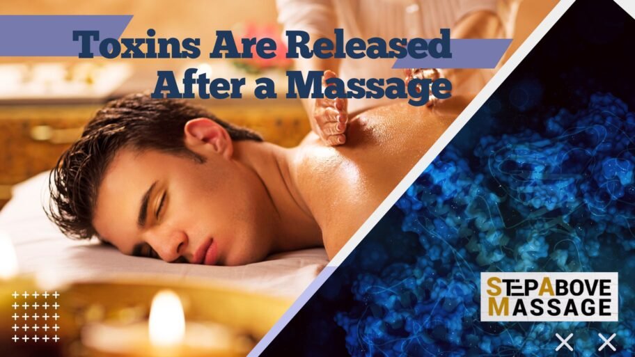 Toxins Are Released After a Massage What Toxins Are Released After a Massage