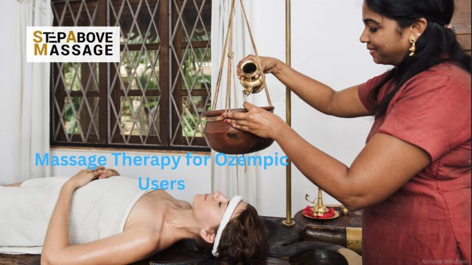 Massage Therapy for Ozempic Users Ozempic